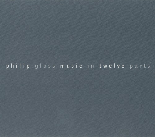 Music in Twelve Parts by Philip Glass cover